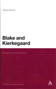 Blake and Kierkegaard: Creation and Anxiety