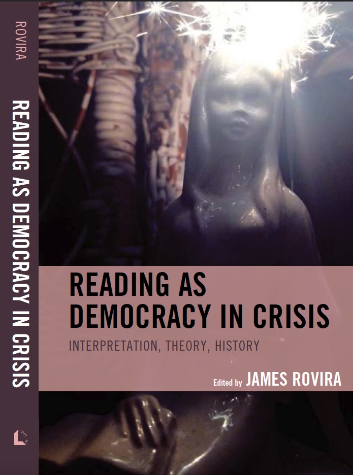 Reading as Democracy in Crisis Now Available for&nbsp;Purchase