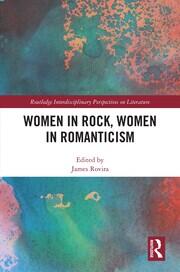Are Women in Rock Also Women in&nbsp;Romanticism?